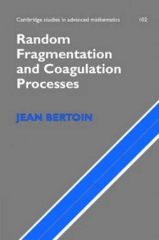 Image of Random Fragmentation and Coagulation Processes by Jean Bertoin Hardback