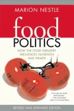Image of food politics how the food industry influences nutrition and health revised