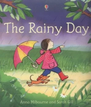 Image of The Rainy Day by Anna Milbourne and Sarah Gill Hardback