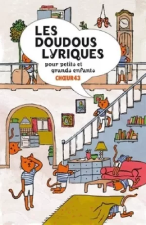 image of Les Doudous Lyriques Pour Petits Et Grands Enfants by Choeur43 CD Album