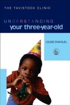 Image of Understanding your three-year-old by Louise Emanuel