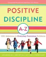 Image of positive discipline a z 1001 solutions to everyday parenting problems