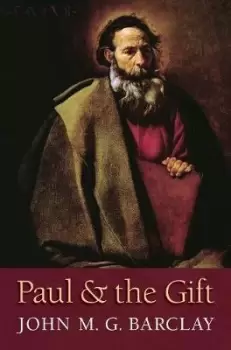 Image of Paul and the Gift by John M. G. Barclay