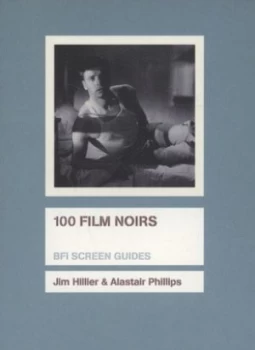 Image of 100 Film Noirs by Jim Hillier Book