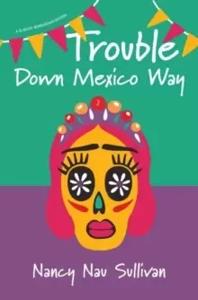 Image of Trouble Down Mexico Way