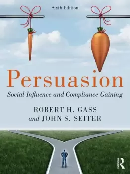 Image of PersuasionSocial Influence and Compliance Gaining