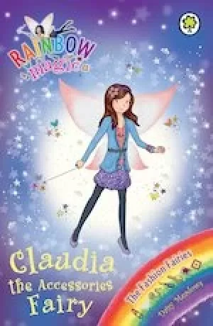 Image of Rainbow Magic Fashion Fairies: Claudia the Accessories Fairy