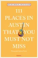 Image of 111 places in austin that you must not miss