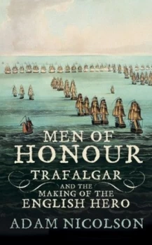Image of Men of Honour by Adam Nicolson Hardback