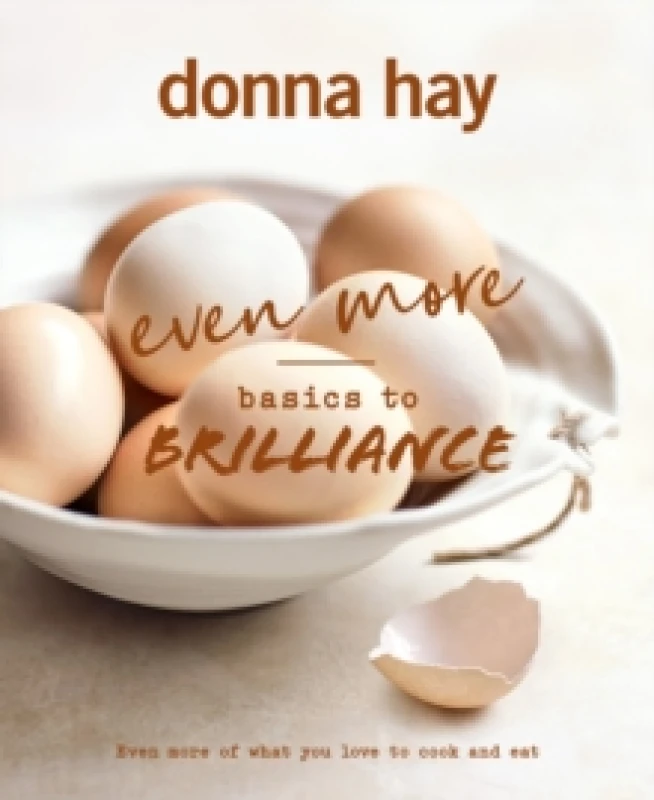 Image of even more basics to brilliance the follow up to the classic bestseller from 9781460764602
