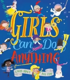 Image of Girls can do anything by Caryl Hart