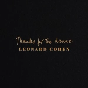 image of Thanks for the Dance by Leonard Cohen CD Album