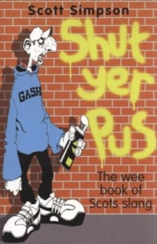 Image of Shut Yer Pus by Scott Simpson Paperback