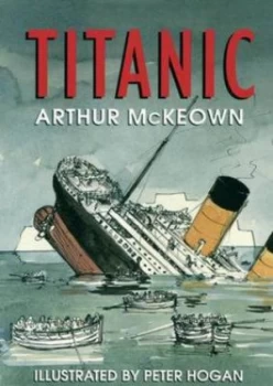 Image of Titanic by Arthur Mckeown and Peter Hogan Book