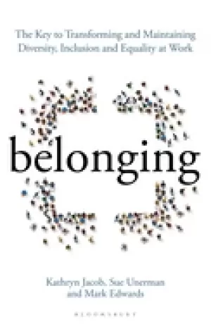 Image of belonging the key to transforming and maintaining diversity inclusion and e