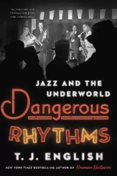 Image of Dangerous Rhythms by T J English