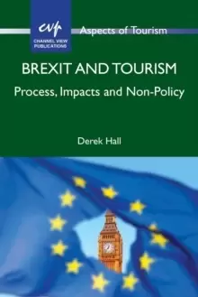 Image of Brexit and Tourism : Process, Impacts and Non-Policy