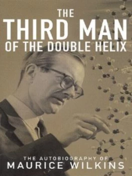 Image of The Third Man of the Double Helix by Maurice Wilkins Hardback
