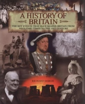 Image of A History of Britain by Richard Dargie Hardback