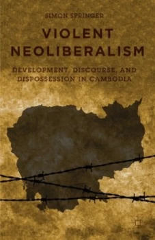 Image of Violent Neoliberalism by S. Springer Hardback
