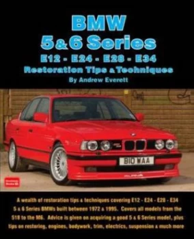 Image of Bmw 5 and 6 Series E12 - E24 - E28 -E34 Restoration Tips and Techniques by Andrew Everett Book