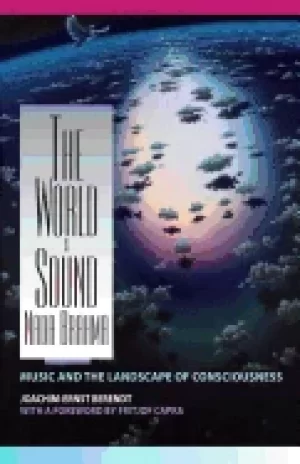 Image of world is sound nada brahma music and the landscape of consciousness