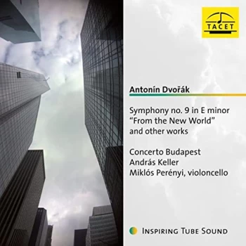 image of Concerto Budapest & Andras Keller - Antonin Dvor&aacute;k: Symphony No. 9 in E Minor 'From the New World'/.. CD