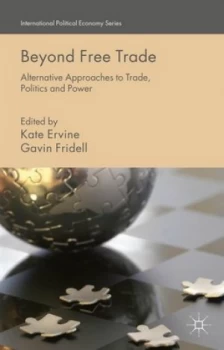 Image of Beyond Free Trade by K. Ervine Hardback