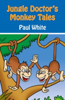 Image of Jungle Doctors Monkey Tales by Paul White Paperback