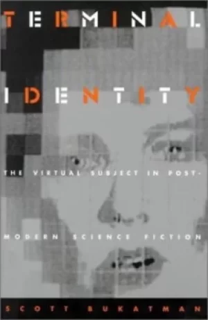 Image of Terminal identity by Scott Bukatman
