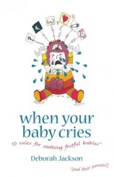 Image of When Your Baby Cries by Deborah Jackson Book