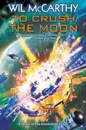 Image of to crush the moon