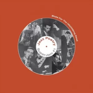 Image of Blues for the Hitchhiking Dead by The Live New Departures Jazz Poetry Septet Vinyl Album