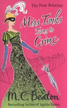 Image of Miss Tonks Turns to Crime by M.C. Beaton Paperback