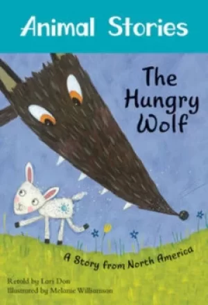 Image of The hungry wolf by Lari Don