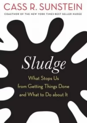 Image of Sludge by Cass R. Sunstein