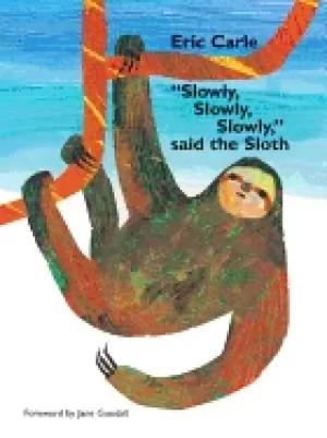 Image of slowly slowly slowly said the sloth