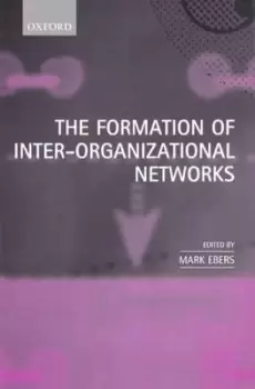 Image of The Formation of Inter-Organizational Networks by Mark Ebers
