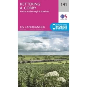 Image of Kettering & Corby: 141 by Ordnance Survey (Sheet map, folded, 2016)