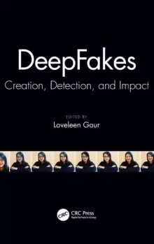 Image of DeepFakes : Creation, Detection, and Impact