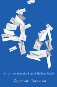 Image of 44 Letters from the Liquid Modern World by Zygmunt Bauman Book