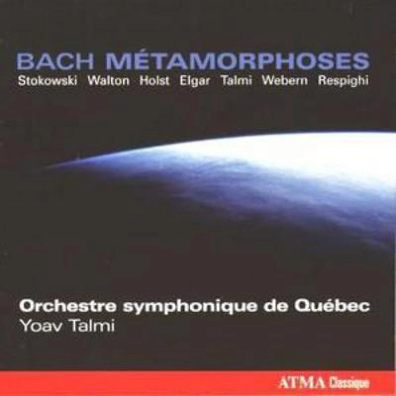 Image of RecordCityJP CD BACH, YOAV, TALMI; ORCHESTRE SYMPHO - Bach Metamorphoses ACD22570 Atma Classique 2008 Japan Classical Used