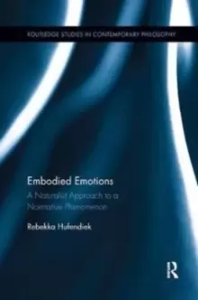 Image of Embodied Emotions : A Naturalist Approach to a Normative Phenomenon