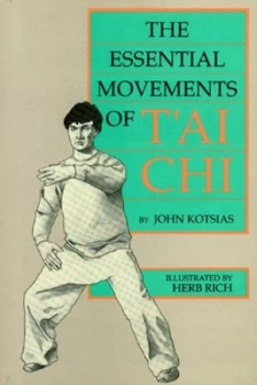 Image of The Essential Movements of Tai Chi by John Kotsias Book