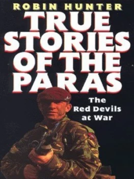 Image of True Stories of the Paras by Robin Hunter Book