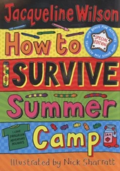 Image of How to Survive Summer Camp by Jacqueline Wilson Hardback