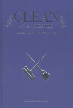 Image of Clean As a Whistle by Gloria Oxford Hardback