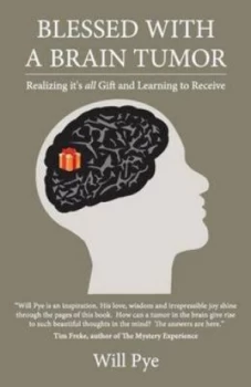 Image of Blessed with a Brain Tumor by Will Pye Paperback