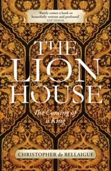 Image of The Lion House : The Coming of A King