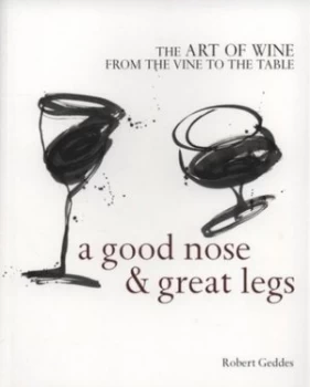 Image of A Good Nose and Great Legs by Robert Geddes Paperback